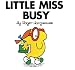Little Miss Busy (Mr. Men and Little Miss) by Roger Hargreaves