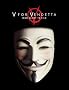 V for Vendetta: From Script to Film V for Vendetta: From Script to Film