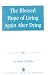 Books : The Blessed Hope of Living Again after Dying