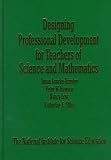 Designing Professional Development for Teachers of Science and Mathematics