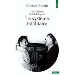 Les Origines du totalitarisme, tome 3 : Le Syst�me totalitaire