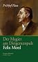 Der Magier am Dirigentenpult: Felix Mottl