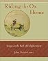 Riding the Ox Home: Stages on the Path of Enlightenment