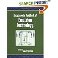 Encyclopedic Handbook of Emulsion Technology
