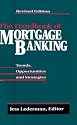 The Handbook of Mortgage-Banking: Trends, Opportunities and Strategies