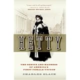 Hetty: The Genius and Madness of America's First Female Tycoon