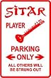 SITAR PLAYER PARKING sign * music india inst