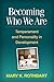 Becoming Who We Are: Temperament and Personality in Development