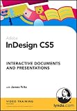 Lynda.com InDesign CS5 Interactive Documents and Presentations