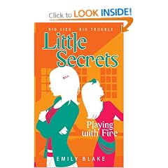 Little Secrets #1: Playing with Fire