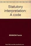 Statutory interpretation : a code