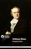 Delphi Complete Works of William Blake (Illustrated) (Delphi Poets Series Book 10)