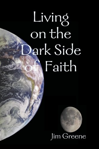 Living on the Dark Side of Faith