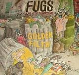 Golden Filth: Live at the Filmore East -The Fugs