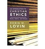 (AN INTRODUCTION TO CHRISTIAN ETHICS: GOALS, DUTIES, AND VIRTUES) BY LOVIN, ROBIN W.(AUTHOR)Paperback Nov-2011