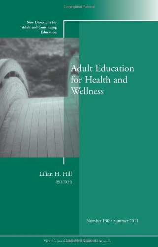 Textbook - Adult Education for Health and Wellness: New Directions for Adult and Continuing Education (J-B ACE Single Issue                                                       Adult & Continuing Education)