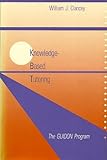 Knowledge-based tutoring : the GUIDON program