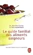 Le Guide familial des aliments soigneurs