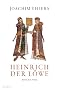 Heinrich der L�we: Biographie: Eine Biographie