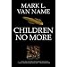 Children No More (Jon & Lobo)