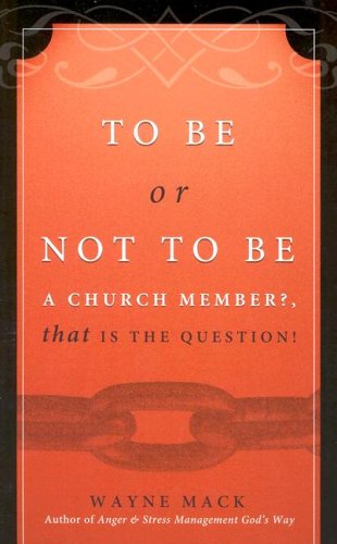 To Be Or Not To Be A Church Member