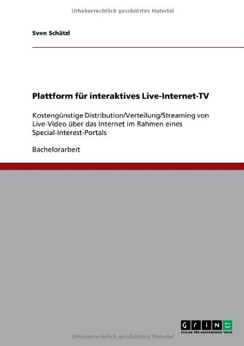 Plattform f�r interaktives Live-Internet-TV