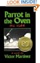 Parrot in the Oven: mi vida