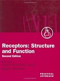 Receptors: Structure and Function (Practical Approach)