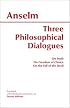 Three Philosophical Dialogues: On Truth, on Freedom of Choice, on the Fall of the Devil