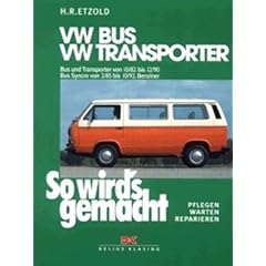 So wird's gemacht. Pflegen - warten - reparieren, Band. 38: VW Bus, VW Transporter