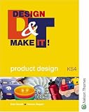 Review Nelson Thornes Ltd  / Design and Make It!: GCSE Product Design - Key Stage 4: Student Book (Design & Make It)
