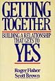 Getting Together : Building a Relationship That Gets to Yes