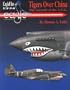 Tigers Over China: The Aircraft of the A.V.G (EagleFiles, No. 4)