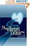 Manifesting Your Heart's Desire Book I (Revised and Expanded)