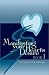 Manifesting Your Heart's Desire Book I (Revised and Expanded)