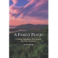 A Family Place: A Hudson Family Farm, Three Centuries, Five Wars, One Family