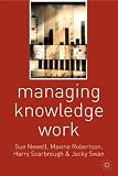 Managing Knowledge Work