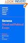 Seneca: Moral and Political Essays (Cambridge Texts in the History of Political Thought)