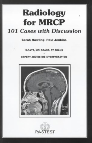 Radiology for MRCP: 101 Cases for Discussion