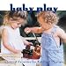 Baby Play: Classical Favorites For Toddler\'s Playtime