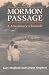 Mormon Passage: A MI...