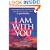 I Am With You