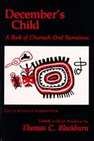 December's Child: A Book of Chumash Oral Narratives
