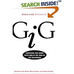Gig: Americans Talk About Their Jobs at the Turn of the Millennium: John Bowe, Marisa Bowe, Sabin Streeter