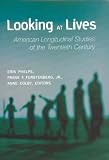 Looking at Lives: American Longitudinal Studies of the 20th Century