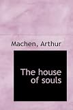The House of Souls