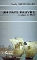 Un pays pauvre : Voyage au Mali