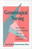 Gerontological Nursing: Issues and Opportunities for the Twenty-first Century