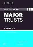 Image of The Guide to the Major Trusts 2012-2013: Part 1