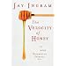 The Velocity of Honey: And More Science of Everyday Life